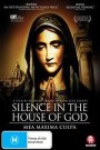 Silence in the House of God - Mea Maxima Culpa